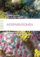 Frank Haase, Till A Heilmann, Till A. Heilmann - Interventionen