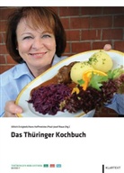 Erzigkei, Ullrich Erzigkeit, Hoffmeiste, Han Hoffmeister, Hans Hoffmeister, Raue... - Das Thüringer Kochbuch