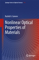 Rashid Ganeev, Rashid A Ganeev, Rashid A. Ganeev - Nonlinear Optical Properties of Materials