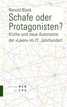 Renold Blank, Renold J. Blank - Schafe oder Protagonisten?