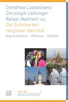 Dorothea Lüddeckens, Christoph Uehlinger, Walt, Rafael Walthert - Die Sichtbarkeit religiöser Identität