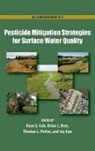 Kean Goh, Kean (EDT)/ Bret Goh, Brian Bret, Kean Goh, Amrith Gunasekara, Gunasekara Amrith... - Pesticide Mitigation Strategies for Surface Water Quality
