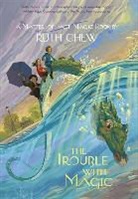 Ruth Chew, Ruth Chew - The Trouble With Magic