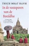 Thich Nhat Hahn, Thich Nhat Hanh - In de voetsporen van de Boeddha