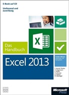 Fran Arendt-Theilen, Frank Arendt-Theilen, Dietma Gieringer, Dietmar Gieringer, Hügemann, Hildegard Hügemann... - Microsoft Excel 2013 - Das Handbuch (Buch + E-Book), m. 1 Buch, m. 1 Beilage