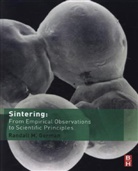 Randall German, Randall (Professor German, Randall M. German - Sintering: From Empirical Observations to Scientific Principles