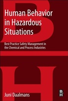 Dr. Jan Daalmans, Jan Daalmans, Jan (Daalmans Organizational Development Daalmans, Jan M T Daalmans, Jan M T (Daalmans Organizational Development Daalmans, Jan M. T. Daalmans... - Human Behavior in Hazardous Situations