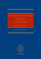 Kelyn Bacon, Kelyn Bacon - European Union Law of State Aid - 2nd ed