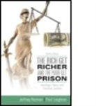 Paul Leighton, Jeffrey Reiman, Jeffrey H. Reiman, Jeffrey H. Leighton Reiman - Rich Get Richer and the Poor Get Prison