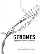 Barry Barnes, Barnes Barry, BARNES BARRY DUPRE JOHN, John Dupre, Dupre John - Genomes and What to make of Them