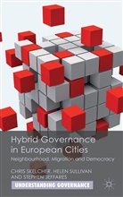 S Jeffares, S. Jeffares, Stephen Jeffares, Skelcher, C Skelcher, C. Skelcher... - Hybrid Governance in European Cities