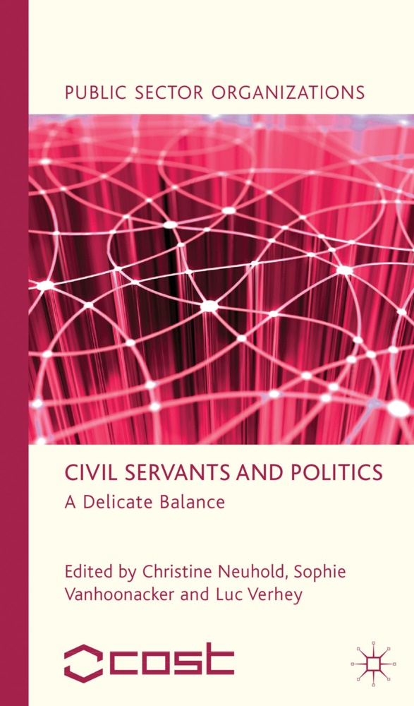 Christine Vanhoonacker Neuhold, NEUHOLD CHRISTINE VANHOONACKER S, Kenneth A Loparo, Kenneth A. Loparo, C Neuhold, … - Civil Servants and Politics A Delicate Balance