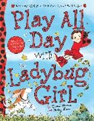 Jacky Davis, David Soman, David (ILT)/ Davis Soman, David Soman - Play All Day with Ladybug Girl