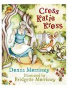 Donna Morrissey, Bridgette Morrissey - Cross Katie Kross