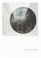 Matthe Biro, Matthew Biro, Anselm Kiefer - Anselm Kiefer