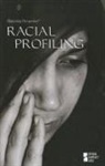 Greenaven Press (EDT), Greenaven Press, Carol Ullmann, Lynn M. Zott - Racial Profiling