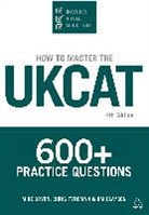 Mike Bryon, Mike Tyreman Bryon, Jim Claydon, Chris Tyreman - How to Master the Ukcat