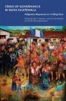 John P. (EDT)/ McDonald Hawkins, Walter Randolph Adams, John P. Hawkins, John Palmer Hawkins, James H. Mcdonald - Crisis of Governance in Maya Guatemala