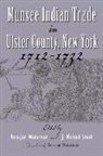 Michael Waterman Smith, Kees-Jan Waterman, Kees-jan (EDT)/ Smith Waterman, Kees-Jan Smith Waterman, WATERMAN KEES JAN EDT SMITH M, J. Smith... - Munsee Indian Trade in Ulster County, New York, 1712-1732