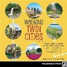Holly Day, Holly/ Wick Day, Sherman Wick - Walking Twin Cities