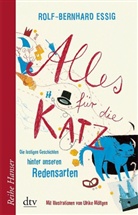 Rolf-Bernhard Essig, Ulrike Möltgen - Alles für die Katz