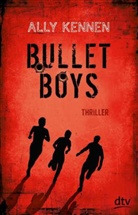 Ally Kennen - Bullet Boys
