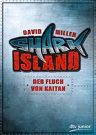 David Miller - Shark Island - Der Fluch von Kaitan