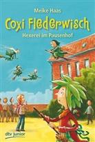 Meike Haas, Günther Jakobs - Coxi Flederwisch - Hexerei im Pausenhof