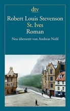 Robert L Stevenson, Robert L. Stevenson, Robert Louis Stevenson, Andrea Nohl, Andreas Nohl - St. Ives