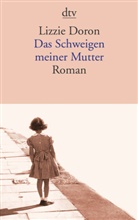 Lizzie Doron - Das Schweigen meiner Mutter