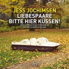 Jess Jochimsen - Liebespaare, bitte hier küssen!