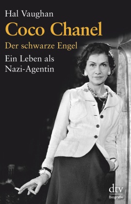 Hal Vaughan - Coco Chanel - Der schwarze Engel - Ein Leben als Nazi-Agentin