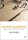 Rob Shields, Shields Rob - Spatial Questions