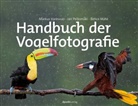 Bence Máté, Jar Peltomäki, Jari Peltomäki, Marku Varesvuo, Markus Varesvuo - Handbuch der Vogelfotografie