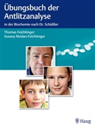 Feichtinge, Thoma Feichtinger, Thomas Feichtinger, Niedan-Feichtinger, Susana Niedan-Feichtinger - Übungsbuch der Antlitzanalyse in der Biochemie nach Dr. Schüßler