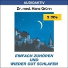 Hans Grünn - Einfach zuhören und wieder gut schlafen. 2 CDs (Audio book)