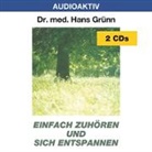 Hans Grünn - Einfach zuhören und sich entspannen. 2 CDs (Audio book)