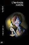 Jan Mark, David Roberts - L'herencia maleïda
