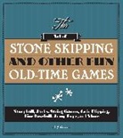 J. J. Ferrar, J J Ferrer, J. J. Ferrer, J.J. Ferrer, Jayne Jaudon Ferrer - The Art of Stone Skipping and Other Fun Old-Time Games