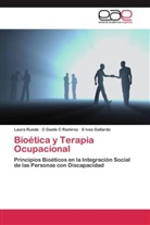 C Gaet C Ramirez, C Gaete C Ramirez, S Ives Gallardo, Laur Rueda, Laura Rueda - Bioética y Terapia Ocupacional