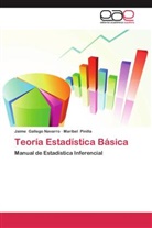Jaim Gallego Navarro, Jaime Gallego Navarro, Maribel Pinilla - Teoría Estadística Básica
