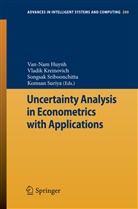 Van Nam Huynh, Van-Nam Huynh, Vladi Kreinovich, Vladik Kreinovich, Songsak Sriboonchitta, Songsak Sriboonchitta et al... - Uncertainty Analysis in Econometrics with Applications