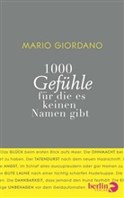 Mario Giordano - 1000 Gefühle - für die es keinen Namen gibt
