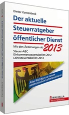 Dieter Kattenbeck - Der aktuelle Steuerratgeber öffentlicher Dienst 2013