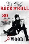 Jo Wood, Wood Jo - It's Only Rock'N'Roll