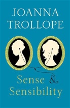 Jane Austen, Joanna Trollope, Trollope Joanna - Sense and Sensibility