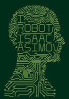 Isaac Asimov - I, Robot