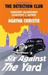 Allingha, Marger Allingham, Margery Allingham, Christi, Agatha Christie, The Detection Club... - Six Against the Yard