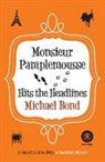 Michael Bond, Michael (Author) Bond - Monsieur Pamplemousse Hits the Headlines