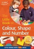 Clare Beswick, Beswick Clare, Sami Sweeten - The Little Book of Colour, Shape and Number